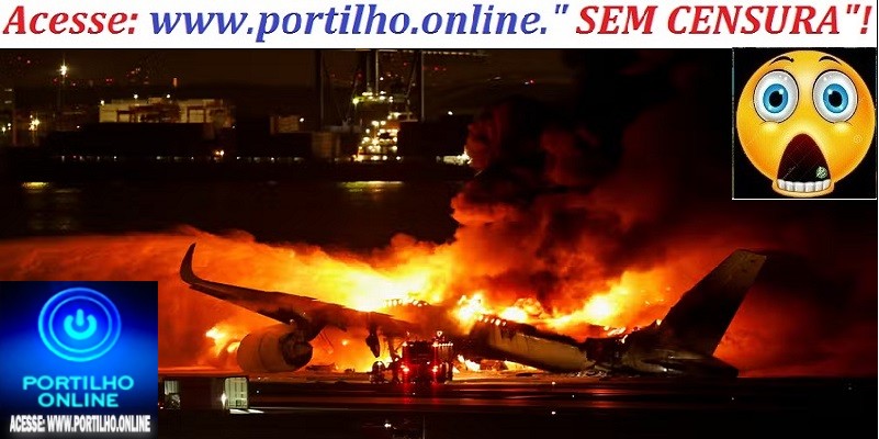 👉😱🔥💥😪🚑🚨🚔⚰🕯✈🛩🛫Avião com 379 a bordo pega fogo ao colidir em outra aeronave no aeroporto de Tóquio