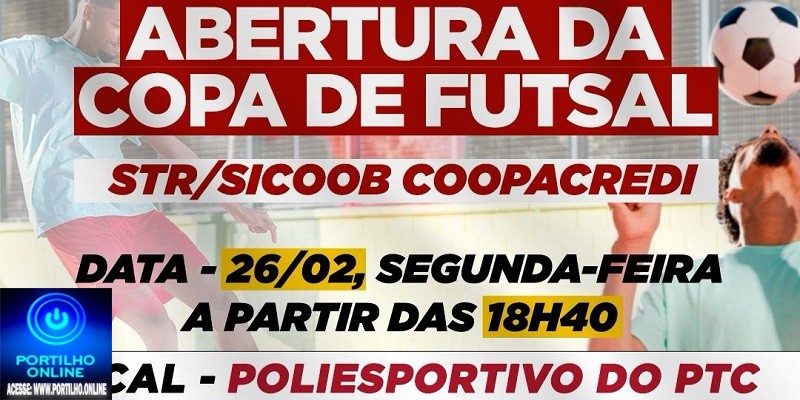 👉📢✍👏🙌⚽⚽⚽NESTA SEGUNDA FEIRA, DIA 26/02/24  ABERTURA DA COPA DE FUTSAL NO POLIESPORTIVO DO PTC!