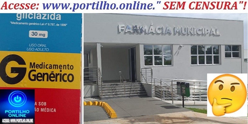 👉DIABÉTICOS RECLAMAM!!!📢👀👀💊💉🌡💊💊,”Portilho temos um grupo de diabéticos, e já Há 2 meses não conseguimos este medicamento “GLICLAZIDA 30M”