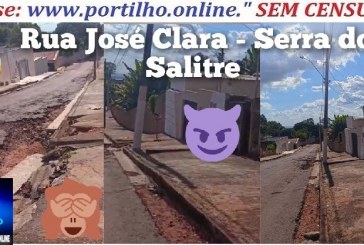👉🤔🕯❓📢🙄🚜🕳🕳👉🔎Serra do Salitre.Oi portilho boa tarde eu vim fazer reclamação dessa rua  José Clara aqui na Serra do Salitre