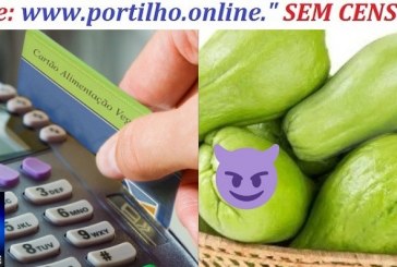 👉🥒📢💳👿👿👿💳✂✂✂A PREFEITURA ESTÁ CORTANDO OS CARTÕES ” VALE ALIMENTAÇÃO CHUCHU” DOS APOSENTADOS???