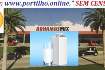 👉Bahamas esta lititando a compra de leite??? 🍼🥛❓📢🤔👀🐮🐄Portilho, Cadê o Procon de Patrocínio?