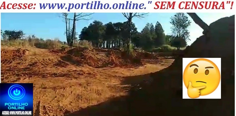 👉📢🤔❓😱🌲🌳🚜Bom Dia Portilho! olha destruição da natureza aqui em Patrocínio destruindo as áreas de preservação