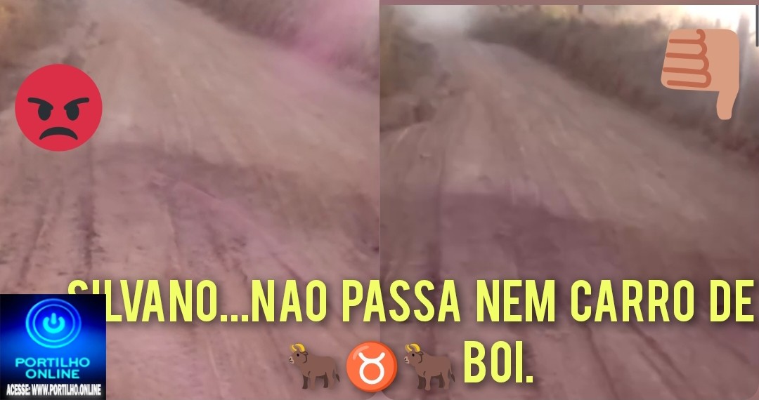 👉 Estrada 🛣️ de Silvano…😡📢🚧❌🤔🤠🤠🤠🤠👎Segundo as reclamações as estradas 🛣 vicinal não passa nem carro de 🐂♉🐂 boi.