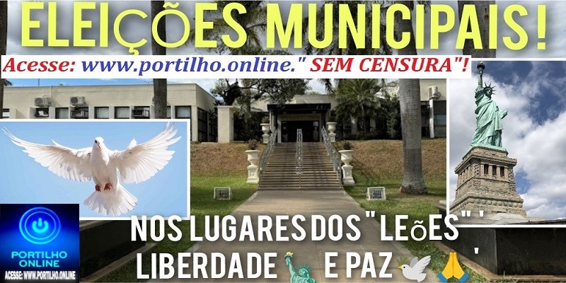 Eleições Municipais 2024: Pela 🕊 🙏 🙌 e liberdade 🗽 🗽 🗽