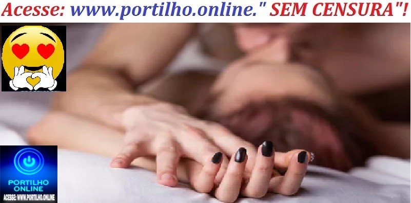 👉📢❓🧐🔍💅👄👅💞💔Pouca vergonha – Sexo todos os dias pode fazer mal? Especialista responde