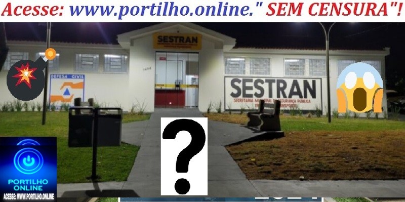 👉👉❓👀🚧🚦📢🚨🧐🔍🤔⚖SESTRAN blogueira: “Portilho QUÊM é essa blogueira que foi na Sestran e expôs as placas de todos os carros”?