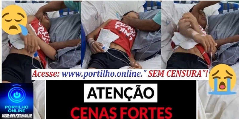 🫵🏻🫵🏻🎬 CENAS FORTES 🎬 ⚖👿🚨🩺🩻🩸💊🧬💉🚑🩼😥Portilho, boa noite ! “Portilho nos ajude somos pobres e ajuda 🆘 a salvar meu filho”