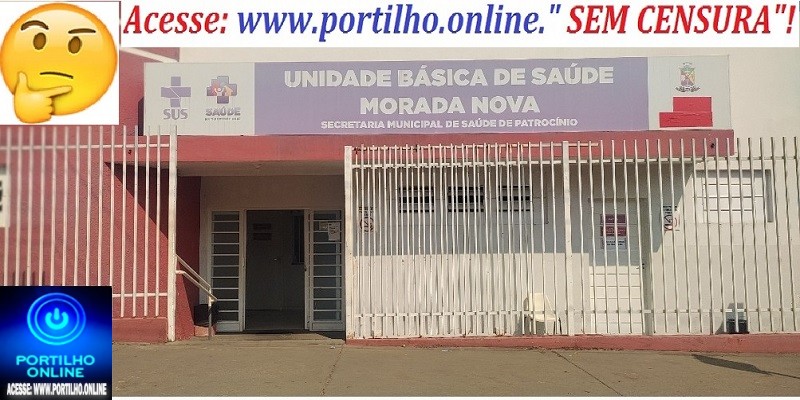 👉❓👀🤔👹👿🍊👊⚖📢💊💉🌡Perseguição:”Boa noite Portilho, pgunta la na secretaria de saúde pq afastaram a Dra. Verônica aqui do postinho do bairro morada nova“.