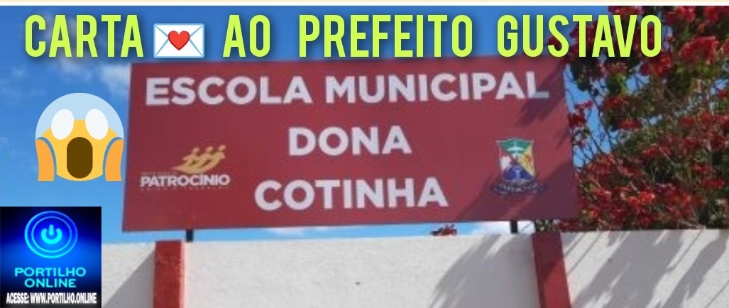 👉📢🎢✉💌Carta ao prefeito Gustavo….🤔❓🙌✍🤝👍👏📏📐✂🖇Escola 🎒 🏫 Municipal Dona Cotinha…