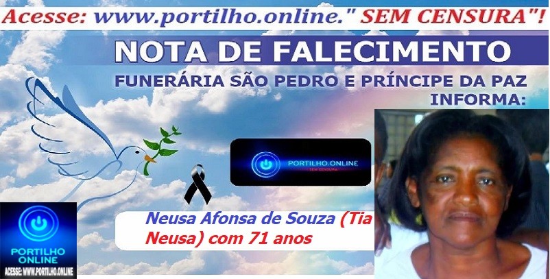 👉LUTO…⚰😔🕯😪😭FUNERÁRIA SAO PEDRO E PRÍNCIPE DA 🕊PAZ🕊🕊 INFORMA…Faleceu ontem em Patrocínio, a Sra:  Neusa Afonsa de Souza (Tia Neusa) com 71 anos