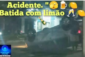 🚨🚓🚔🥃🥂🍹🍻🍾BATIDA COM LIMÃO !🍋🍋🍋 Golaço de cor prata 🥈 ficou com as 4 rodas prá cima