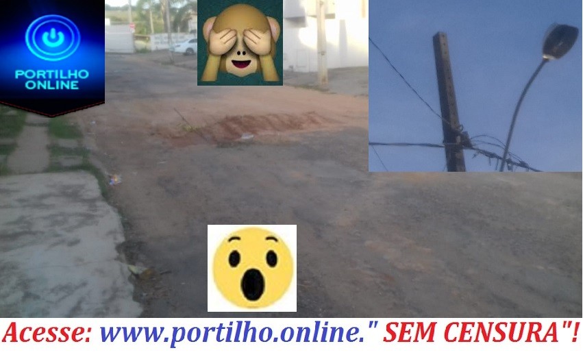 Poste sem lampada, rua esburacada, bairro sem progresso de benfeitoria pública.