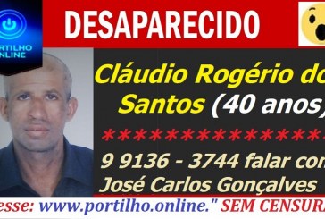 DESAPARECIDO!!! Cláudio Rogério dos Santos (40 anos)