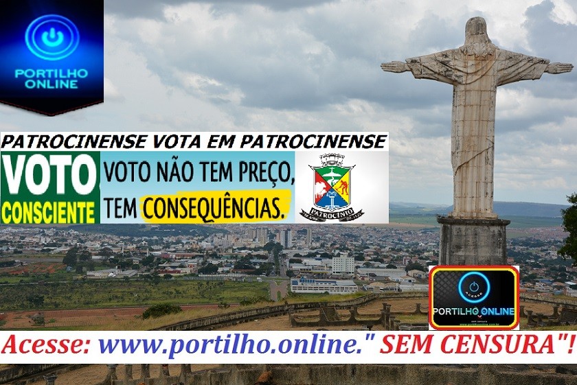 PATROOCINENSE VOTA EM PATROCINENSE> CHEGA DE “PARA – QUEDISTAS”.