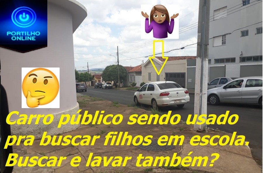 VOCÊ FOI FLAGRADO! Atenção Ministério Público! Carro público sendo usado para levar e buscar filhos na escola?