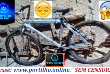 Portilho, comprei a bicicleta fiado nem paguei ainda MESMO TRANCADA, FOI ROUBADA!!! Êtha insegurança!!!