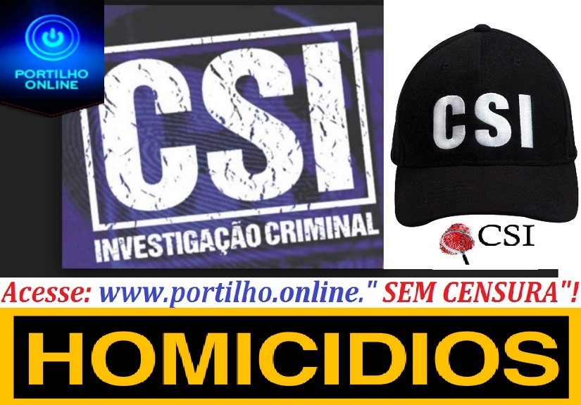 33º HOMICIDIOS! SERÁ NECESSÁRIO O FAMOSO CSI INVESTIGAÇÃO CRIMINAL?