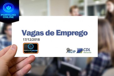 ACIP/CDL informam vagas de emprego  – 17 de Dezembro de 2018 –                   