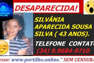 DESAPARECIDA!!! SILVÂNIA APARECIDA SOUSA SILVA ( 43 ANOS).