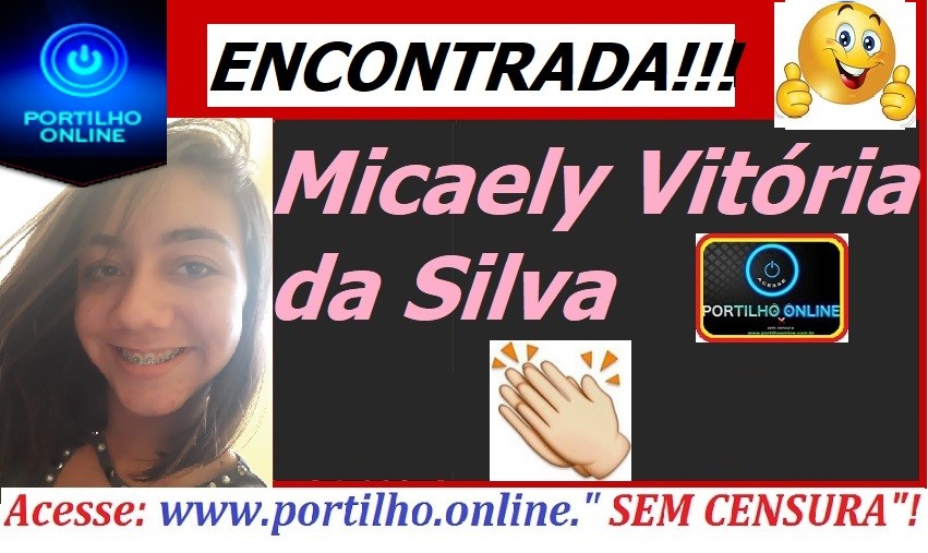 ENCONTRADA!!! A adolescente Micaely Vitória da Silva( 12 anos) ESTA BEM!