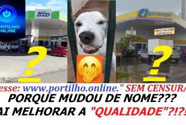 Posto de combustível “muda de nome”. Por acaso vai melhorara a “qualidade”???