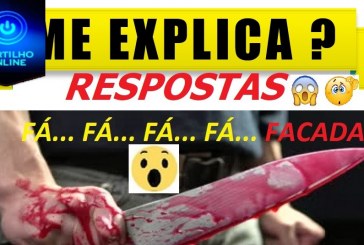 RESPOSTAS!!!  DO FÁ… FÁ… FÁ… FÁ… FACADAS! Portilho?? Você postou lá as facadas Mas não foi assim que aconteceu!