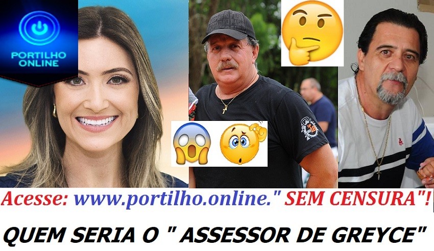 QUEM SERIA O “ A$$E$$OR DE GREYCE Elias??? Será o TIM ( Helton Rodrigues Borges, ou Júlio Elias”???