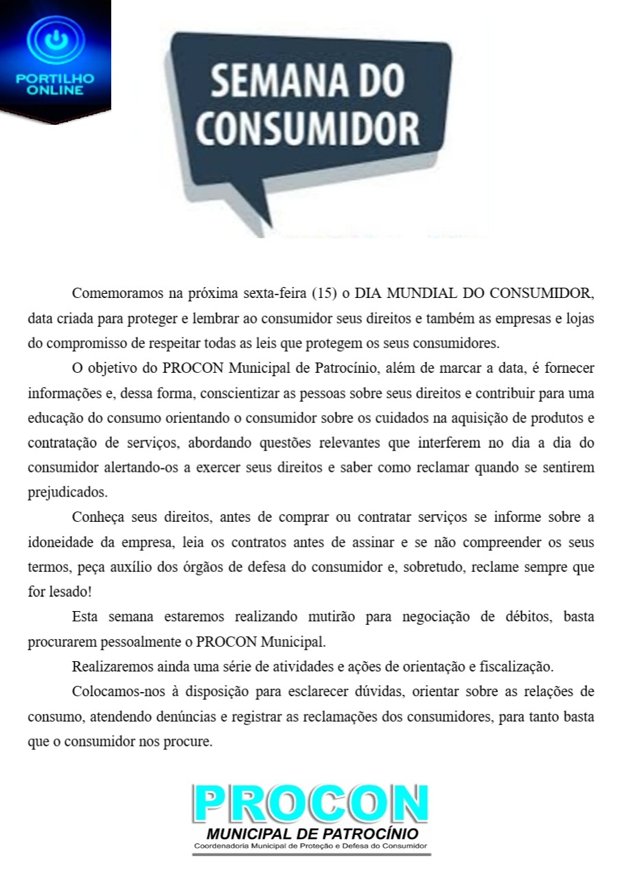 PROCON de Patrocínio promove a semana do consumidor.  Veja o que preparamos :