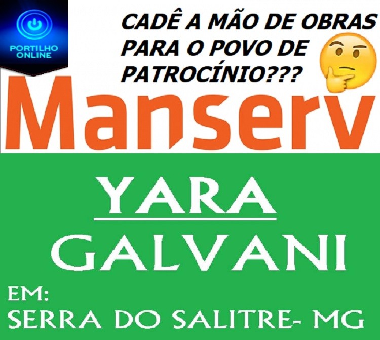 👉🤔😠 EMPREGOS! Porque 90% da mão de obra empregada na Galvani e Manserv vieram de outro estado?