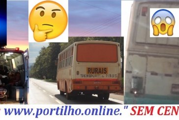 👍🤨🤔🙄😱😠🚔🚓🚨  CADÊ AS BLITZ Bom dia!!! Portilho, olha se um ônibus desse pode circular em rodovia.