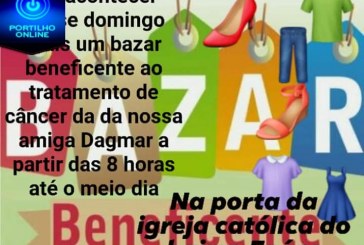 BAZAR BENEFICENTE EM PROL DA DAGMAR QUE FAZ TRATAMENTO DE CÂNCER EM BARRETOS