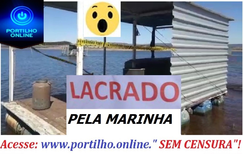 👉😱🚨🚓🚔📲⛵🛶⛴🛳 VIDEO !!! TABLADOS LACRADOS PELA MARINHA|! “O cerco esta se fechando” nas fiscalizações da marinha.