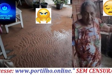 OS VIDEOS MOSTRAM OS ESTRAGOS!!!👉🌧🌨😱😡🙄😠😪Bairro Enéas!!! Bom dia Portilho tem uma senhora precisando de ajuda.