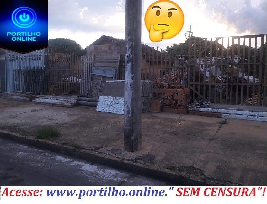 👉😕🙄😠🥀Boa noite Portilho  Faz uma matéria de um lote que está sendo usado como depósito de lixo na Rua Expedito Dias 911.