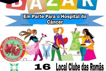 BAZAR BENEFICENTE NO CLUBE DAS ROMÃS, DIA16/02/20. EM PROL DO HOSPITAL DO CANCÊR DE PTC.