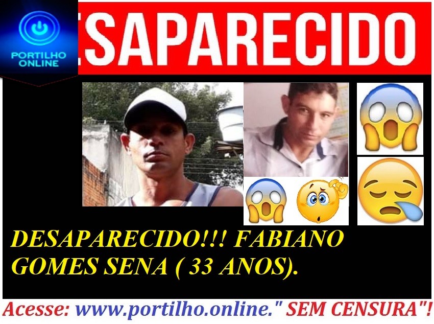 👉😱😦😔SEGUE… O LÍDER…DESAPARECIDO!!! FABIANO GOMES SENA ( 33 ANOS).