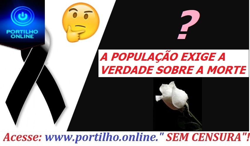 👉😱⚰🕯🤔💉🌡😷🤧Portilho vai atrás faz uma matéria e tira todas às duvidas nossas daquela moça de 36 anos que faleceu no pronto socorro…