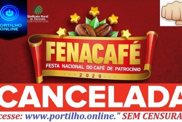 FESTA CANCELADA!!! MOIÔOHHH!!!!👉🚿🚿😱🤔🎼🎧🎤🎹Este site já tinha anunciado que a FENACAFÉ SERIA CANCELADA!! Só agora veio a confirmação!