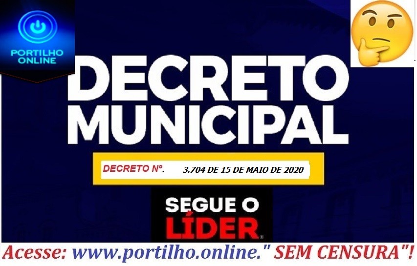 [👉😱🤨🤙🙌AULAS MUNICIPAIS VOLTAM DIA,15/06/2020 – DECRETO 3.704 DE 15 DE MAIO DE 2020