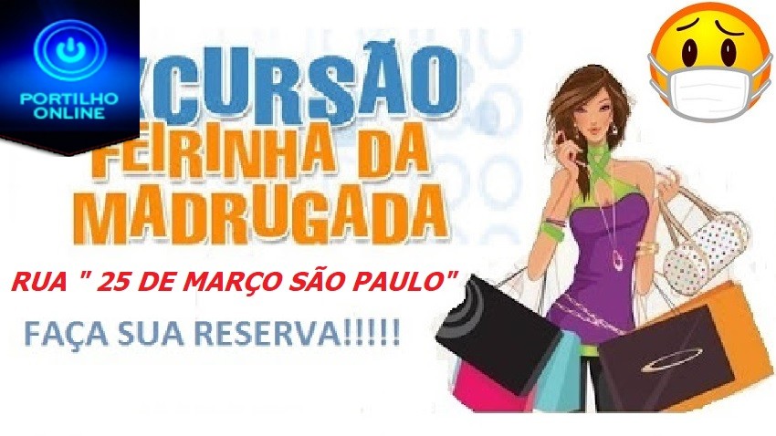 👉😠🙄😷🤔🤨🤧🌡EXCURSÃO PARA SÃO PAULO SAINDO DE PATOS E PASSANDO EM PTC. cuidado com o COVID-19 “ABORDO”!