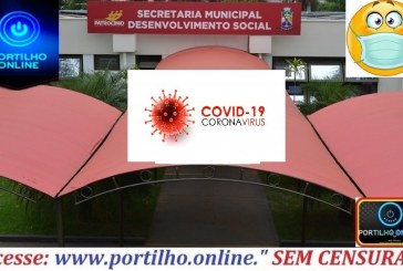 👉😱😷🤧🌡👁COVID- 19!!! Funcionário da Secretaria Municipal de Desenvolvimento Social testou positivo.