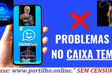  👉😱😡📲👊👎Aplicativo Caixa Tem é uma “caixa de reclamação”.