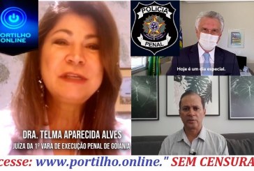 Agente: Aí juíza e o governador do Goiás parabenizando a classe Políciais Penais, por ter se tornado polícia.