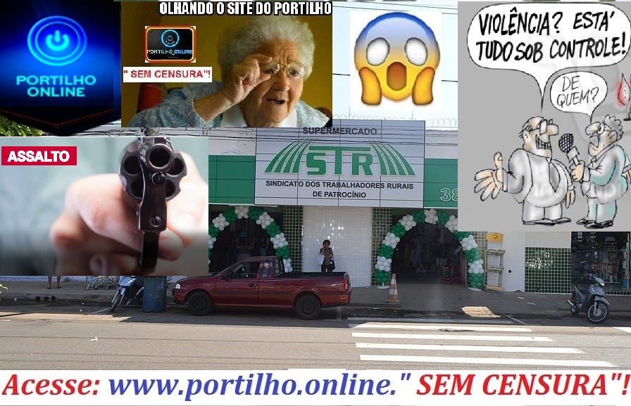 👉😳😱🚓🚨😮💰🔫💸🛒💵💴🛒MOIOÔOOOHHH ASSALTO!!! PERDEU!!!! PASSA-ME O MALOTAÇO COM A BUFUNFA!!!! JÁ ERA!!!!