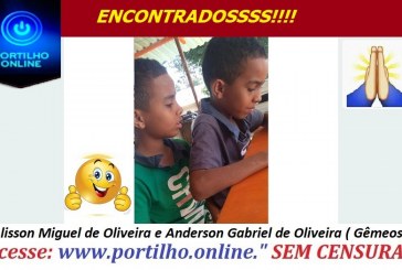 👉🤜👏👍🙌👍👏👏👏👏ENCONTRADOS !!! Alisson Miguel de Oliveira e Anderson Gabriel de Oliveira. São gêmios de 10 anos.