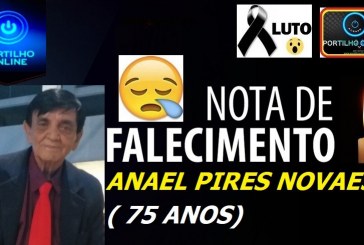 LUTO!!! 👉⚰🕯😪🙏🕯😭NOTA DE FALECIMENTO E CONVITE: Anael  Pires Novaes( 75 anos)
