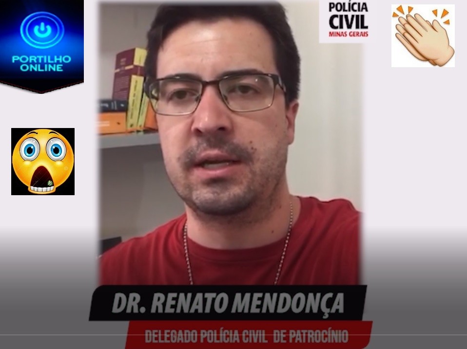 👉🚓⚖🙌👍👏👏👏👏DELEGADO DR. RENATO MENDONÇA ALERTA!!!