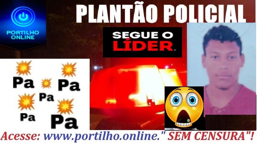 ATUALIZANDO….SUBIU!!!🎈🎈🎈HOMICIDIO!!!  PÁ… PÁ… PÁ… PÁ…📢⚰🕯 👉🕯😱😱🚨🔫🔫🔫🚔🕯 NO BAIRRO NAÇÕES SERRA DO SALITRE… SEGUE… O LÍDER… O LÍDER…