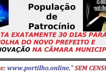 👉🔍✍⚖👉 FALTA EXATAMENTE 30 DIAS PARA ESCOLHA DO NOVO PREFEITO E RENOVAÇÃO NA CÂMARA MUNICIPAL!